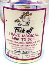 Load image into Gallery viewer, Fxck Off, I Have Magical Shxt to Do!!! — Reiki-Charged Soy Massage Intention Candle