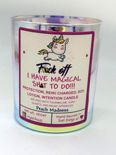 Load image into Gallery viewer, Fxck Off, I Have Magical Shxt to Do!!! — Reiki-Charged Soy Massage Intention Candle