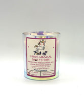 Load image into Gallery viewer, Fxck Off, I Have Magical Shxt to Do!!! — Reiki-Charged Soy Massage Intention Candle
